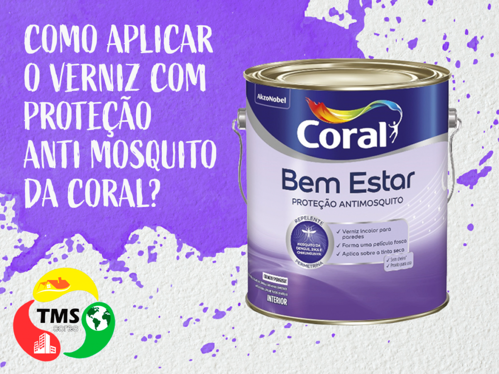 Como aplicar o verniz com proteção antimosquito da Coral